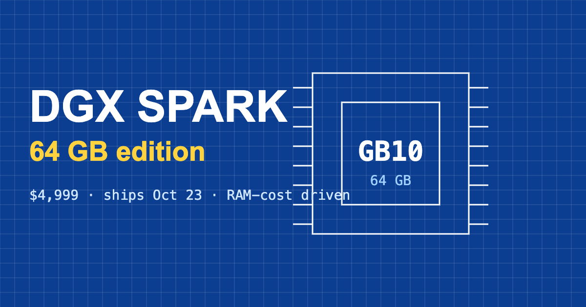 Blueprint-style graphic of the Nvidia GB10 chip with text DGX Spark 64 GB edition, $4,999, ships Oct 23