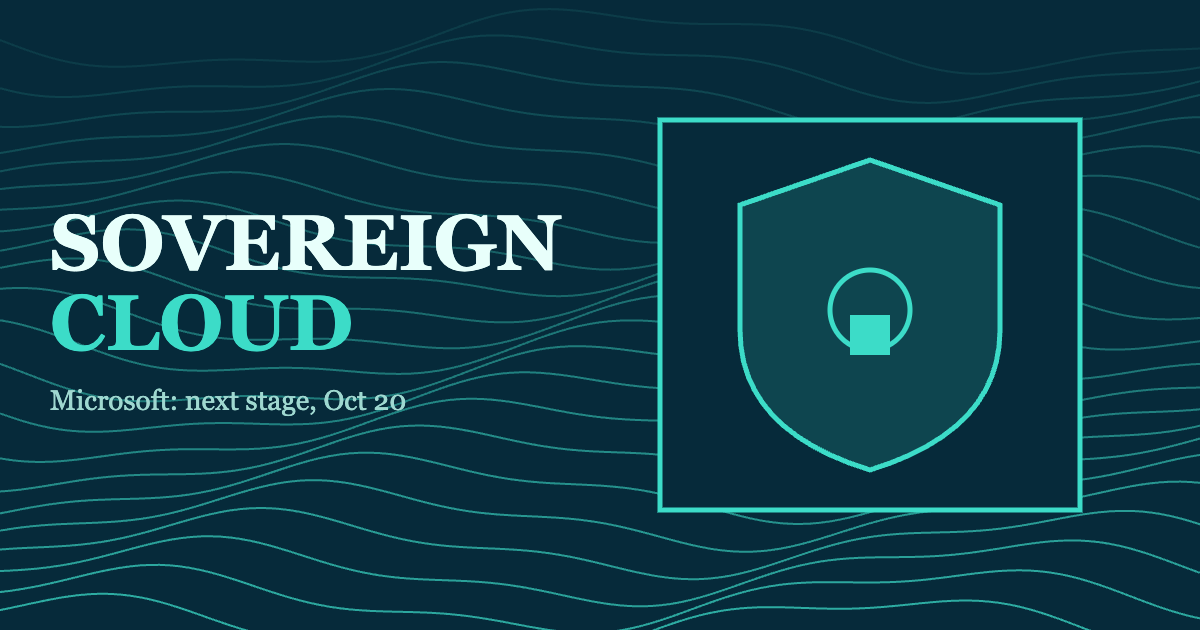 Teal topographic map lines with a shield and padlock and text Sovereign Cloud, Microsoft next stage Oct 20